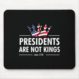 Präsidenten sind keine Könige - USA-Flagge seit 17 Mousepad