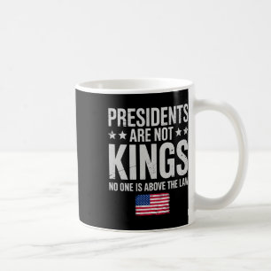 Präsidenten sind nicht Könige US-Flagge keine Köni Kaffeetasse