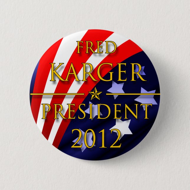 Präsidentenknopf Freds Karger 2012 Button (Vorderseite)