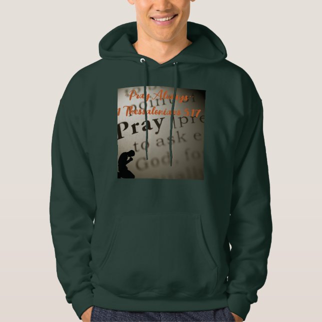 ''Pray Always'' Hoodie (Vorderseite)