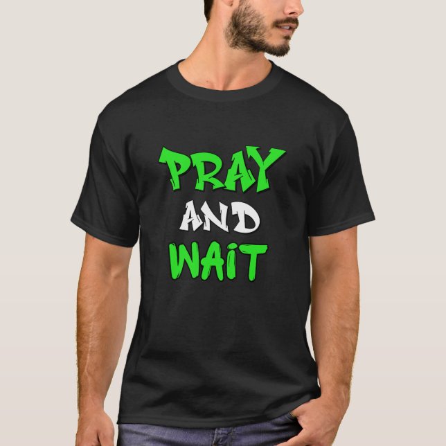 Pray and wait Men's Basic T-Shirt (Vorderseite)