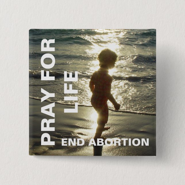 PRAY FOR LIFE END ABORY BUTTON (Vorderseite)