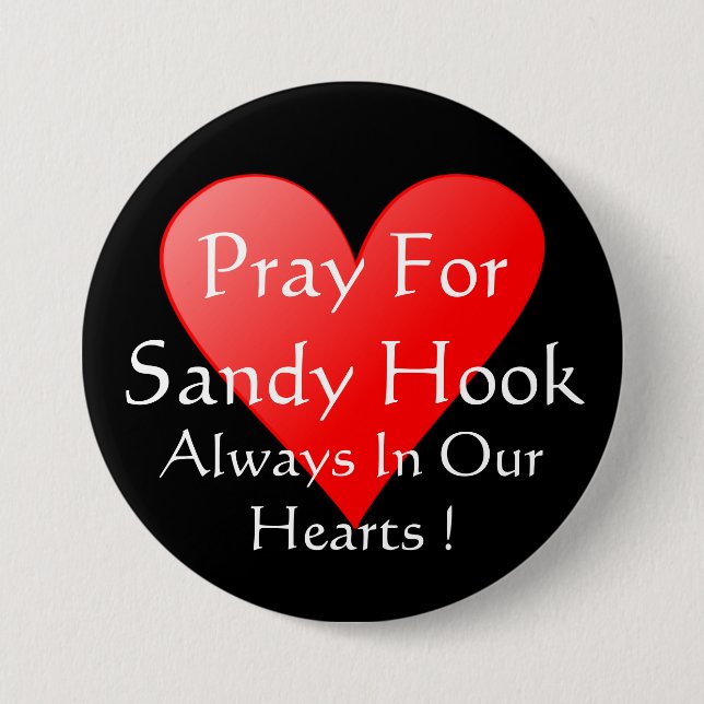 PRAY FOR SANDY HOOK IMMER IN UNSEREN HERZEN BUTTON (Vorderseite)