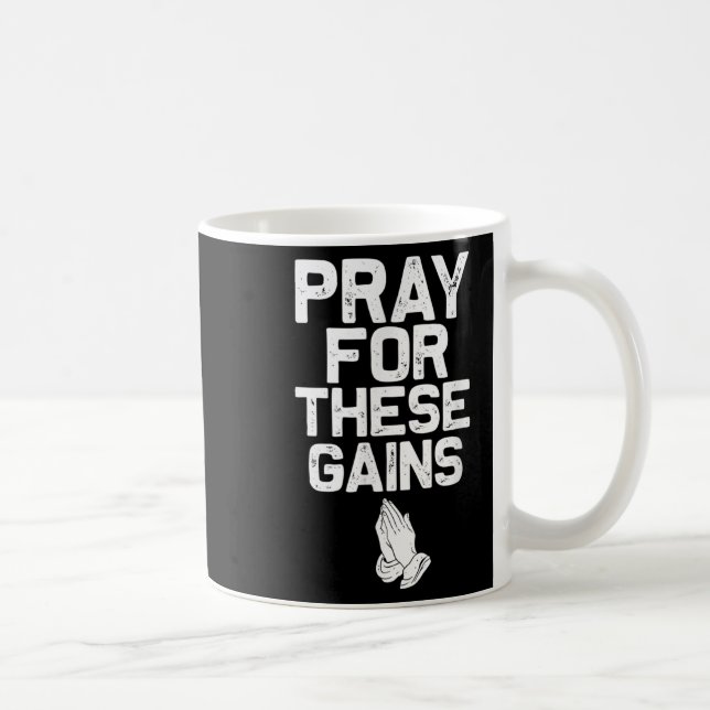 Pray For These Gains Fitness Gym Motivational  Kaffeetasse (Rechts)