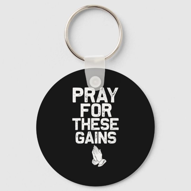 Pray For These Gains Fitness Gym Motivational  Schlüsselanhänger (Vorderseite)