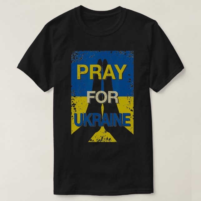 PRAY FOR UKRAINE  Distressed Support & Stand for U T-Shirt (Design vorne)