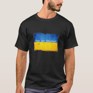 Pray For Ukraine - Peace For Ukraine And The World T-Shirt