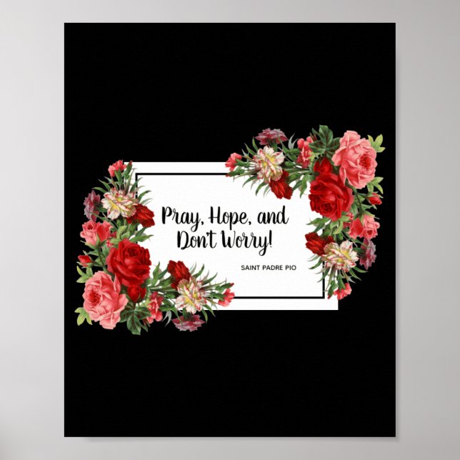 Pray Hope Dont Worry St Padre O Religious  Poster (Vorne)