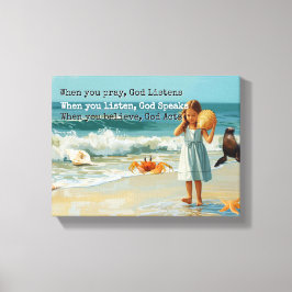 Pray Listen Believe Christian Leinwanddruck