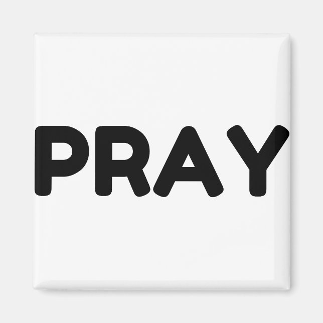 PRAY MAGNET (Vorne)