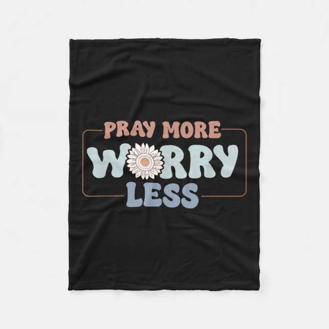 Pray More Worry Less Sunflower Motivation  Fleecedecke (Vorderseite)