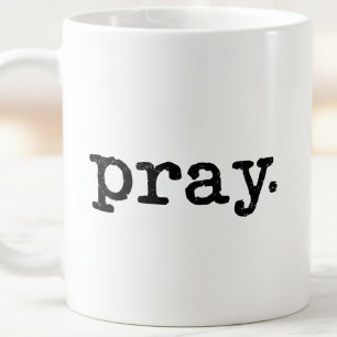 Pray Retro Moderne Typografie Schwarz und Weiß Kaffeetasse