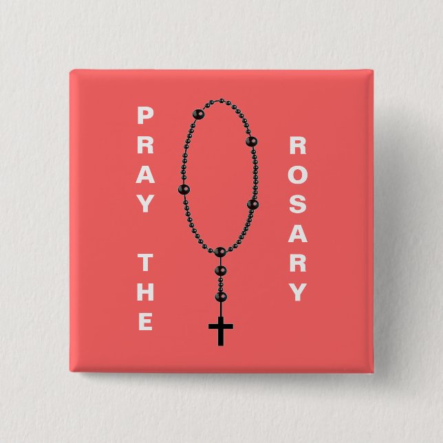 PRAY THE ROSARY BUTTON (Vorderseite)