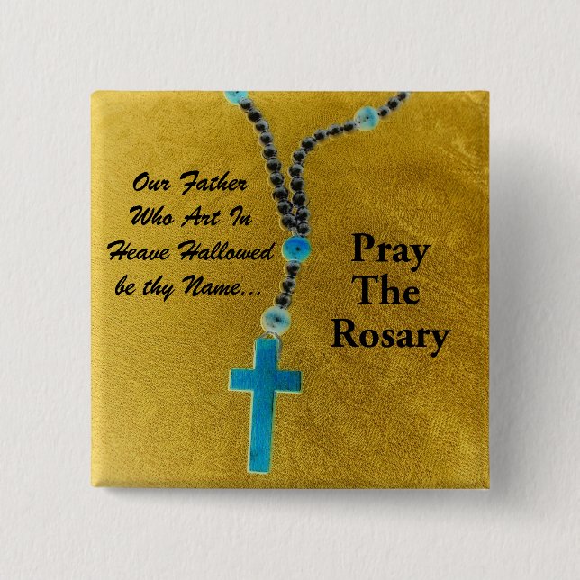PRAY THE ROSARY BUTTON (Vorderseite)