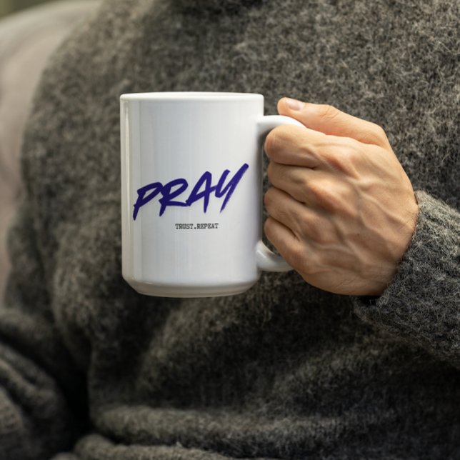 Pray.Trust.Repeat Kaffeetasse (Von Creator hochgeladen)
