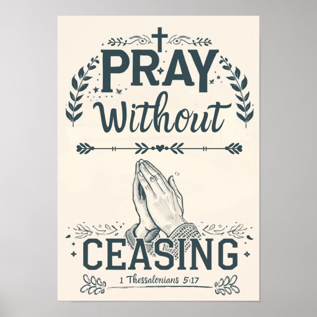 Pray without Ceasing Poster (Vorne)