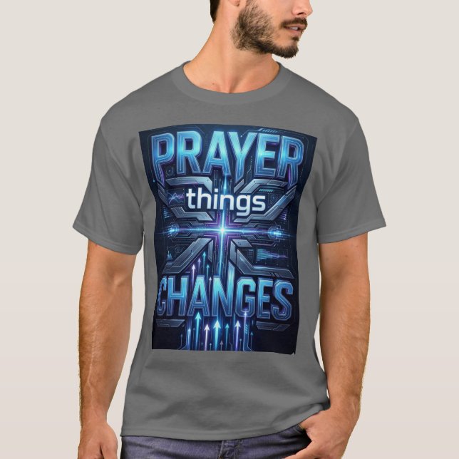 Prayer Changes Things – Futuristic Cross T-Shirt (Vorderseite)