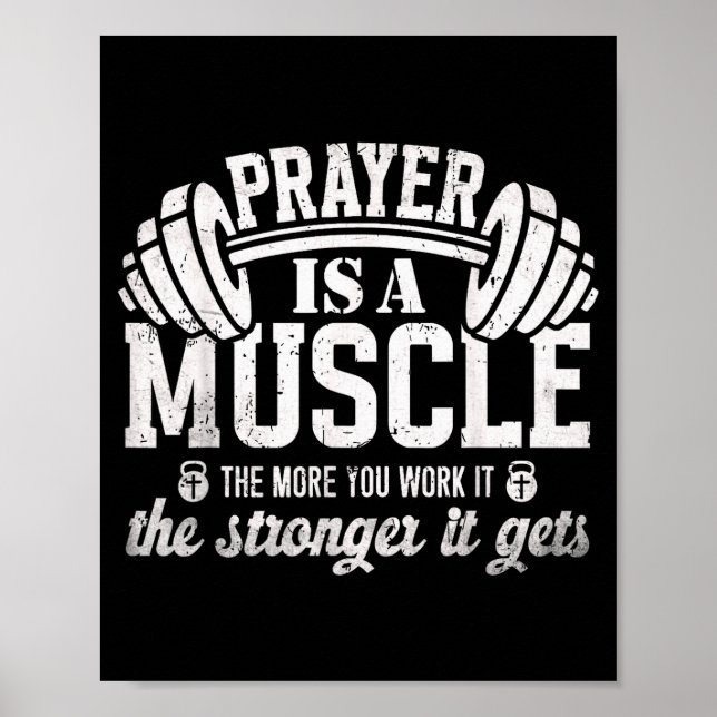 Prayer Is A Muscle Christian Fitness Gym Quote  Poster (Vorne)