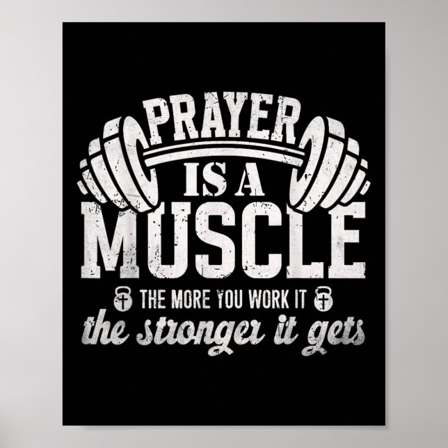 Prayer Is A Muscle Christian Fitness Gym Quote  Poster (Vorne)