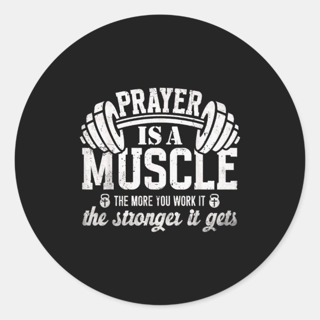 Prayer Is A Muscle Christian Fitness Gym Quote  Runder Aufkleber (Vorderseite)