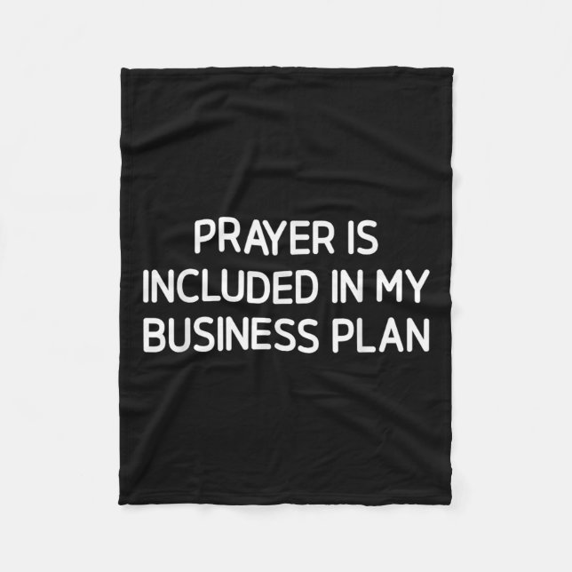 Prayer Is Included In My Business Plan, Motivation Fleecedecke (Vorderseite)