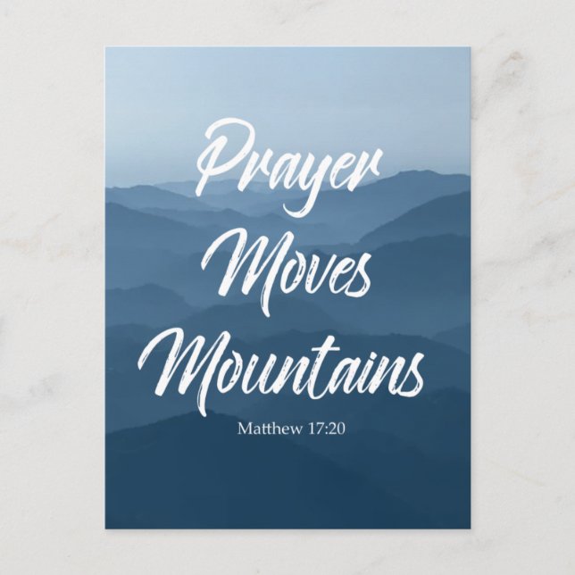 PRAYER MOVES MOUNTAINES POSTCARD POSTKARTE (Vorderseite)