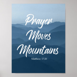 PRAYER MOVES MOUNTAINES WALL ART POSTER