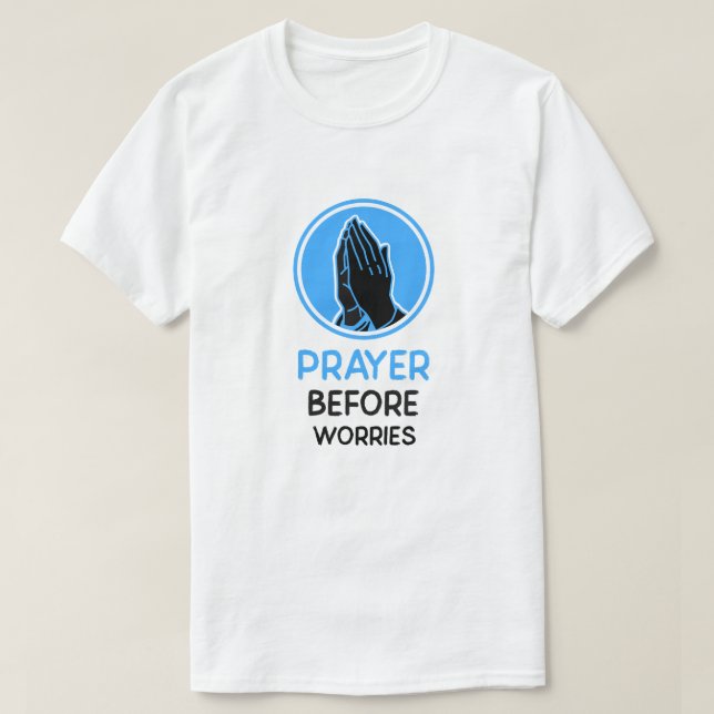 PRAYER VOR DEN SORGEN T-Shirt (Design vorne)