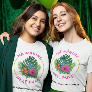 Prayer-Walk Frauen (Na Wahine Hele Pule) Christlic T-Shirt