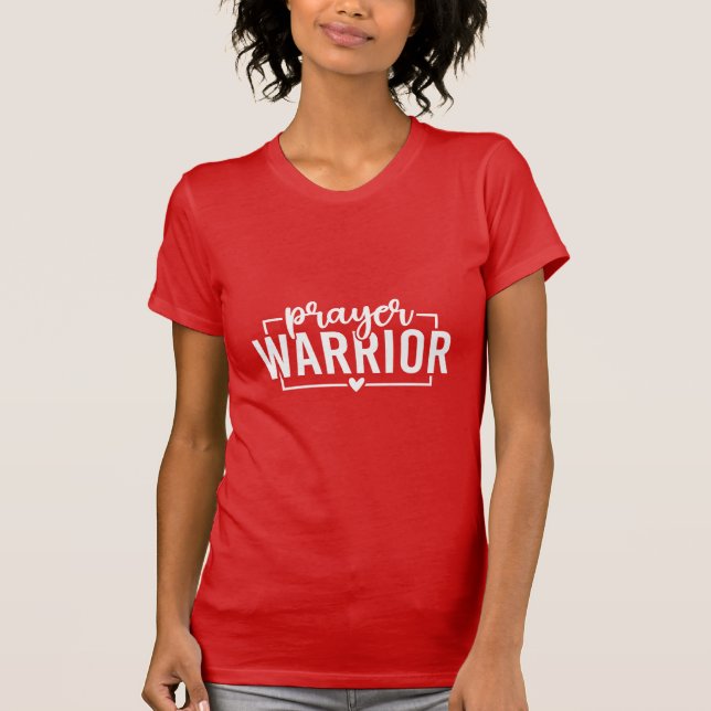 Prayer Warrior Christian Faith Inspirational Typo T-Shirt (Vorderseite)
