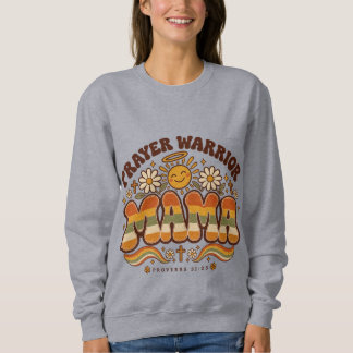 Prayer Warrior Mama Christliches Damen-Sweatshirt Sweatshirt