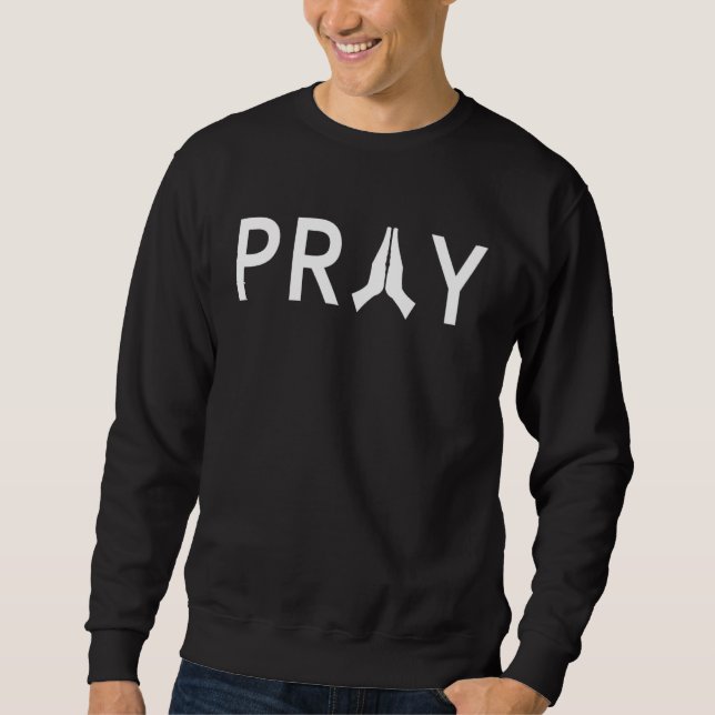 Praying Hands Religious Faith Christian Jesus Sweatshirt (Vorderseite)