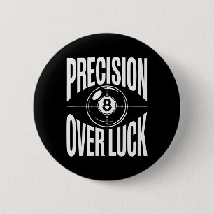 Präzision über Luch 8 Billard Retro Button
