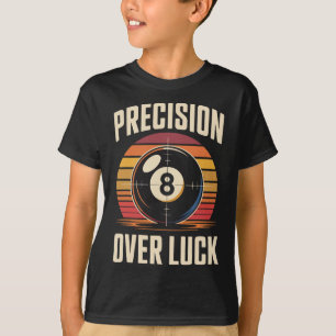 Präzision über Luch 8 Billard Retro T-Shirt