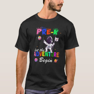 Pre K Adventure Begin First Day Preschool Teachers T-Shirt