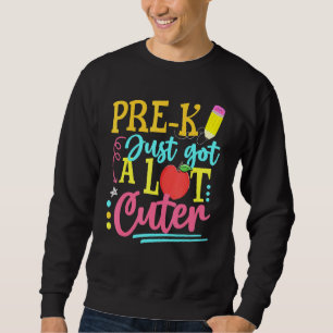 Pre-K Got einfach einen großen oder ersten Schulta Sweatshirt