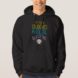 Pre K Lehrer Vielen Dank Axolotl Fragen Rainbow Hoodie