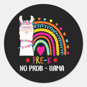 Pre K No Prob Llama Lehrer Regenbogen zurück zur S Runder Aufkleber