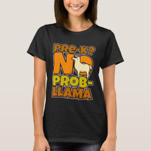 Pre K No Prob Llama Pun Liebhaber erster Schultag T-Shirt