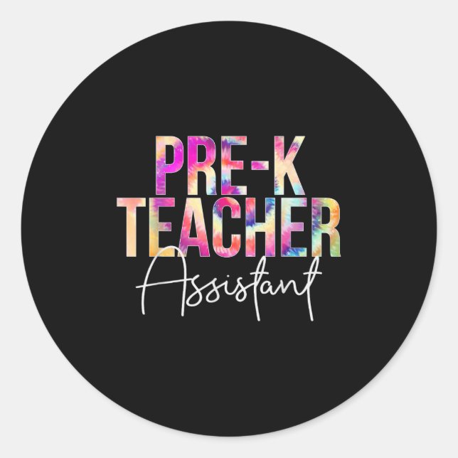 Pre-k Teacher Istant Tie Dye Back To School Apprec Runder Aufkleber (Vorderseite)