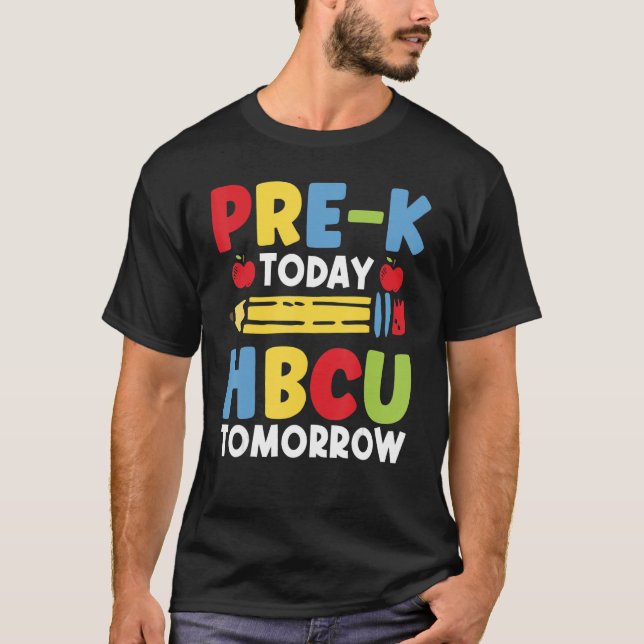 Pre K Today HBCU Tomorrow Graduate Grad Uni S T-Shirt (Vorderseite)