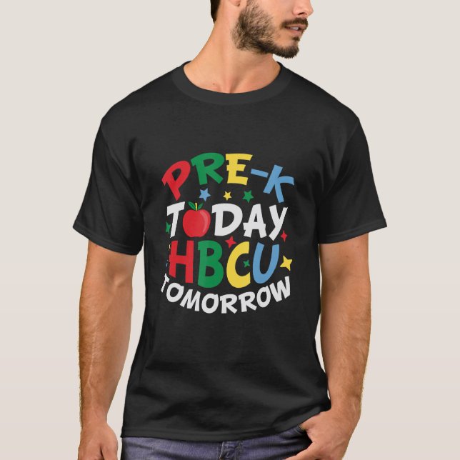 Pre K Today HBCU Tomorrow Graduate Grad Uni S T-Shirt (Vorderseite)