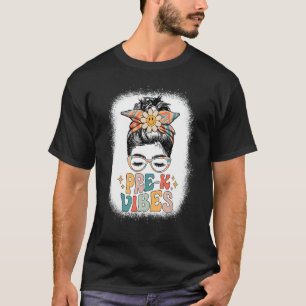 Pre K Vibes Retro Pre Kindergarten Lehrer Messy B T-Shirt