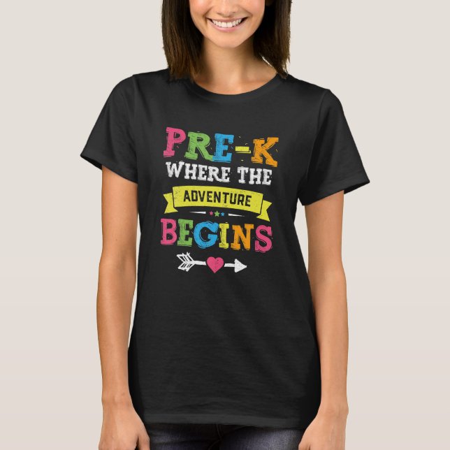 Pre-K, wo das Abenteuer beginnt, um T-Shirt (Vorderseite)