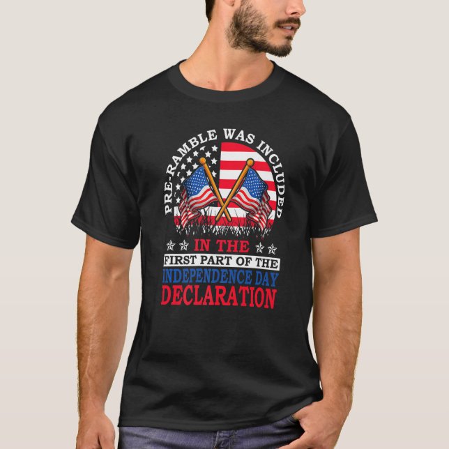 Pre-Ramble Was Included 4th of July Independence D T-Shirt (Vorderseite)