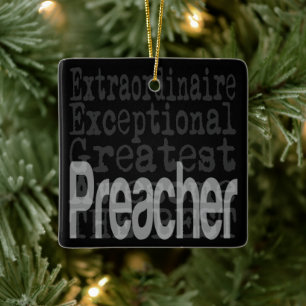 Preacher Extraordinaire Keramikornament