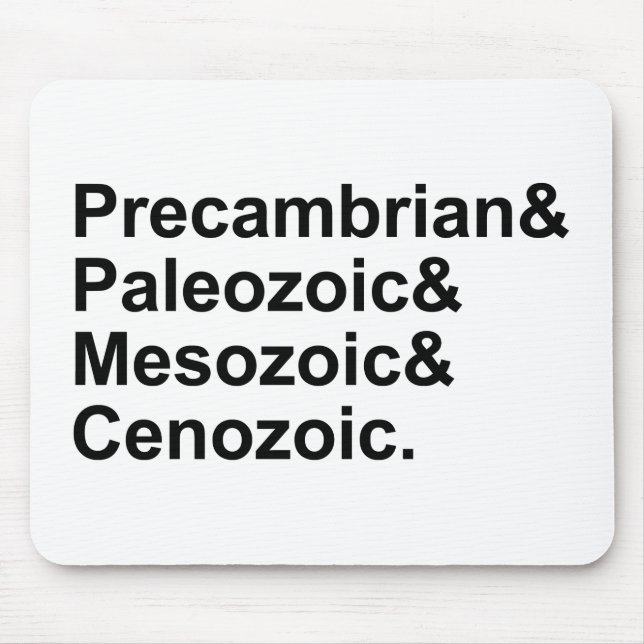 Precambrian Paläozoische Meozoikererden Mousepad (Vorne)