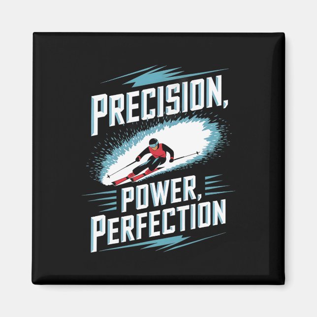 Precision Power Perfektion Skifahren Magnet (Vorne)