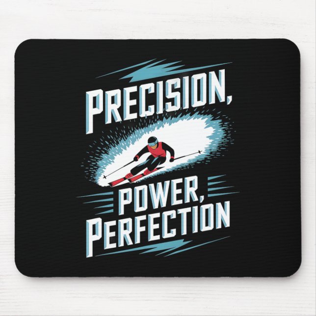 Precision Power Perfektion Skifahren Mousepad (Vorne)