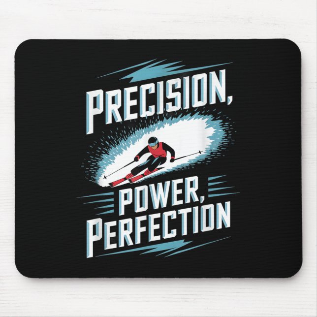 Precision Power Perfektion Skifahren Mousepad (Vorne)